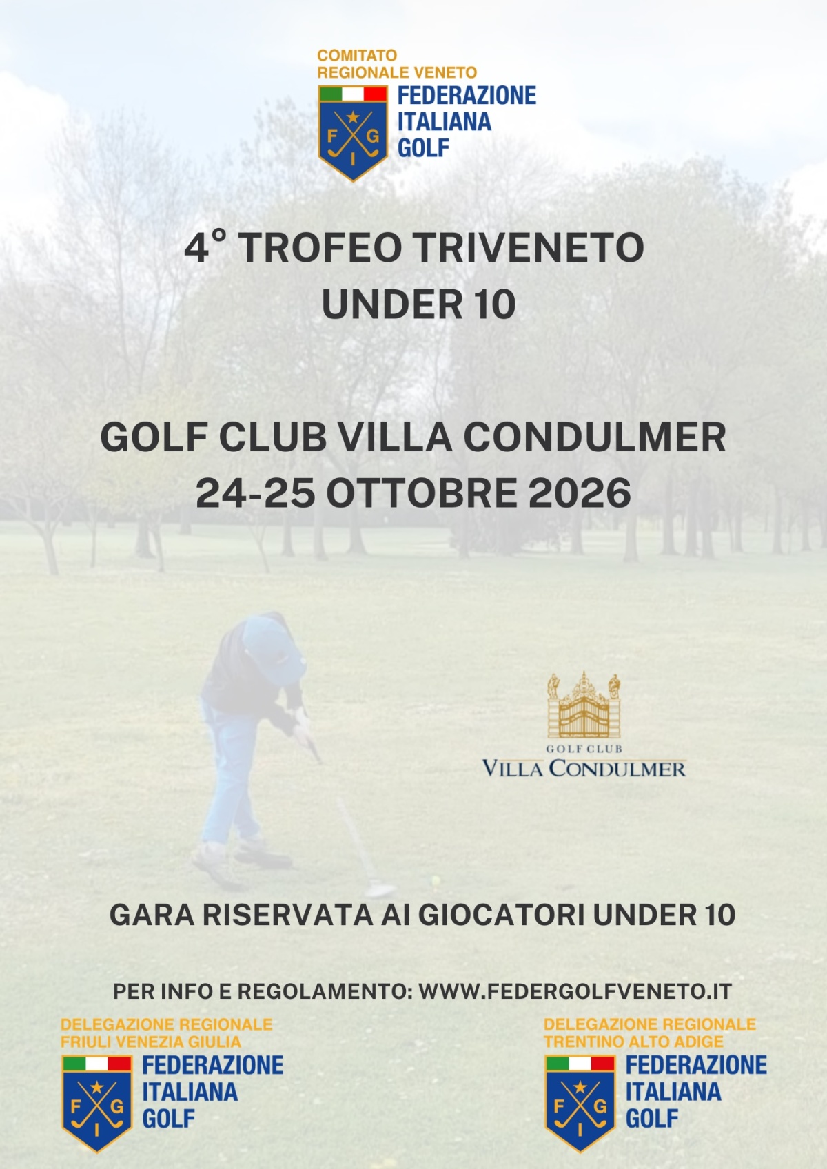 4° TROFEO TRIVENETO UNDER 10 24-25 OTTOBRE 2026 GOLF CLUB VILLA CONDULMER (PERCORSO VERDE)